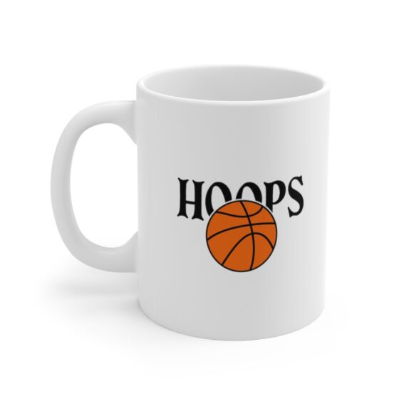 "Hoops" - Funny Double Sided Print - White Ceramic Mug 11oz