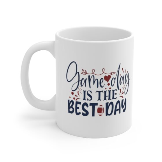 "Game Day is the Best Day" - Funny Double Sided Print - White Ceramic Mug 11oz