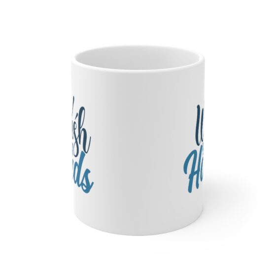 "Wash Your Hands" - Funny Double Sided Print - White Ceramic Mug 11oz - Image 2