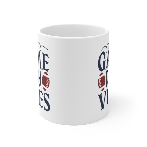 "Game Day Vibes" - Funny Double Sided Print - White Ceramic Mug 11oz - Image 2