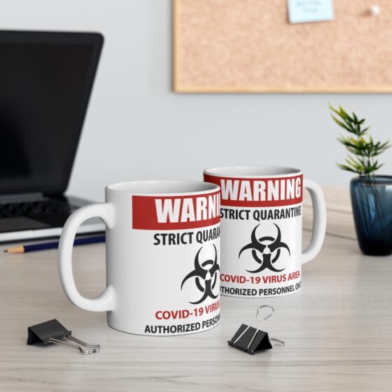 Coronavirus Quarantine Sign - Funny Double Sided Print - White Ceramic Mug - Image 5