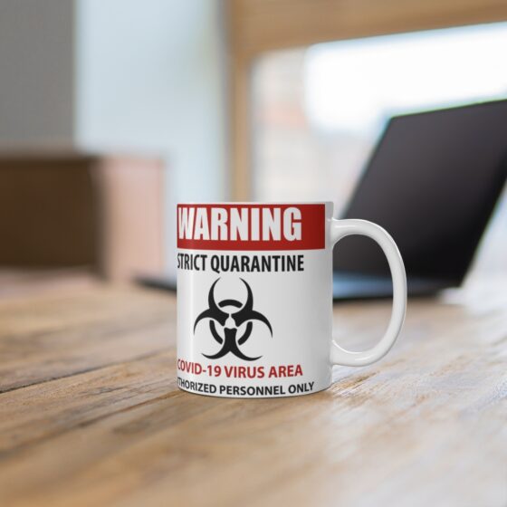 Coronavirus Quarantine Sign - Funny Double Sided Print - White Ceramic Mug - Image 6