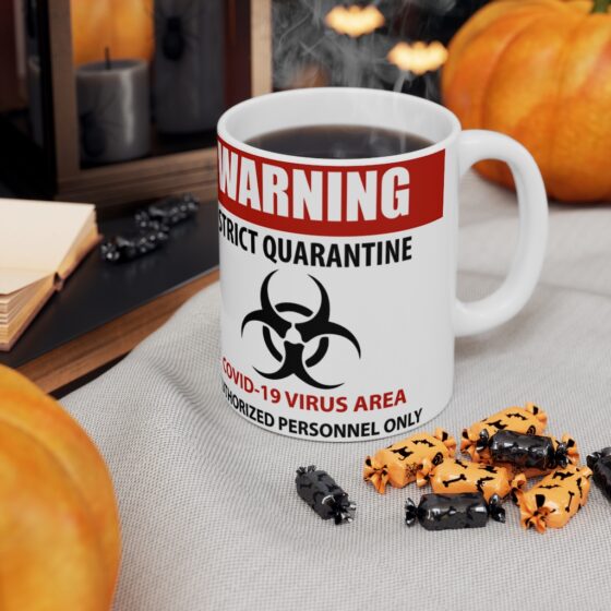 Coronavirus Quarantine Sign - Funny Double Sided Print - White Ceramic Mug - Image 7