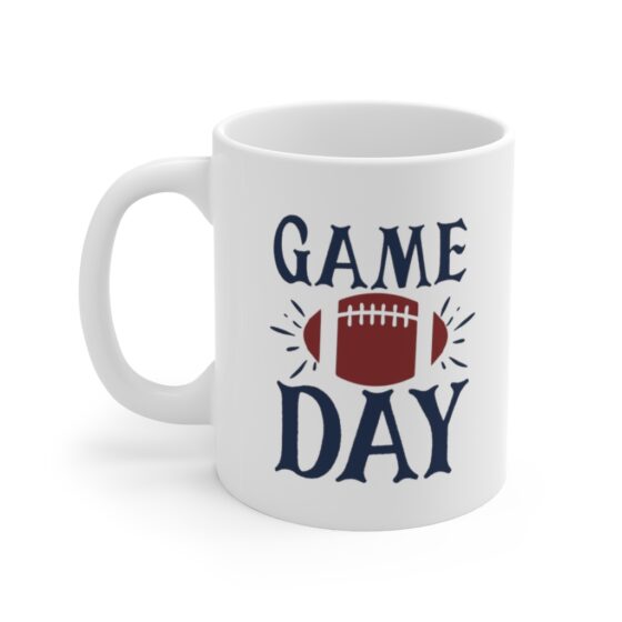 "Game Day" - Funny Double Sided Print - White Ceramic Mug 11oz