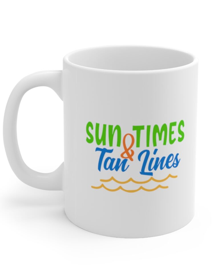 "Sun Times & Tan Lines" - Funny Double Sided Print - White Ceramic Mug 11oz