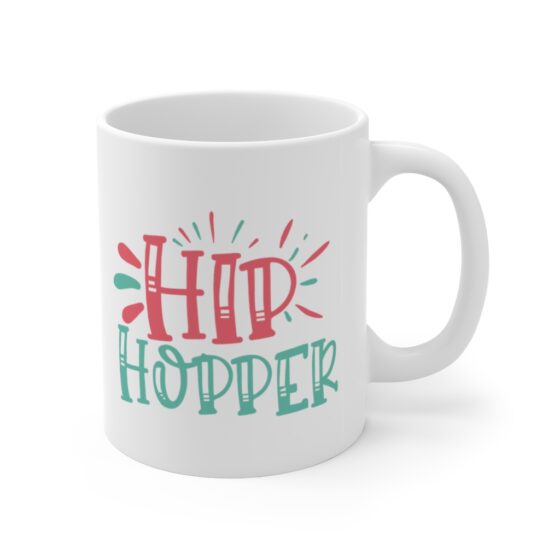 "Hip Hopper" - Funny Double Sided Print - White Ceramic Mug 11oz - Image 3