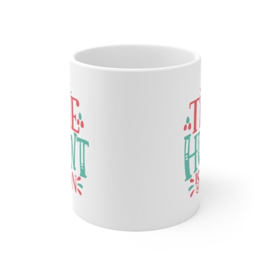 "The Hunt is On" - Funny Double Sided Print - White Ceramic Mug 11oz - Image 2