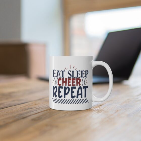 "Eat Sleep Cheer Repeat" - Funny Double Sided Print - White Ceramic Mug 11oz - Image 6