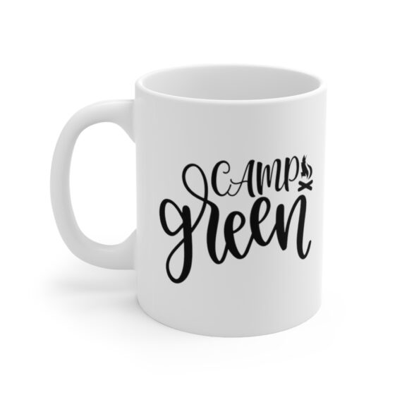 "Camp Green" - Funny Double Sided Print - White Ceramic Mug 11oz