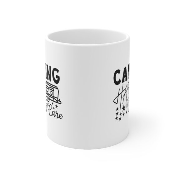 "Camping Hair Don't Care" - Funny Double Sided Print - White Ceramic Mug 11oz - Image 2