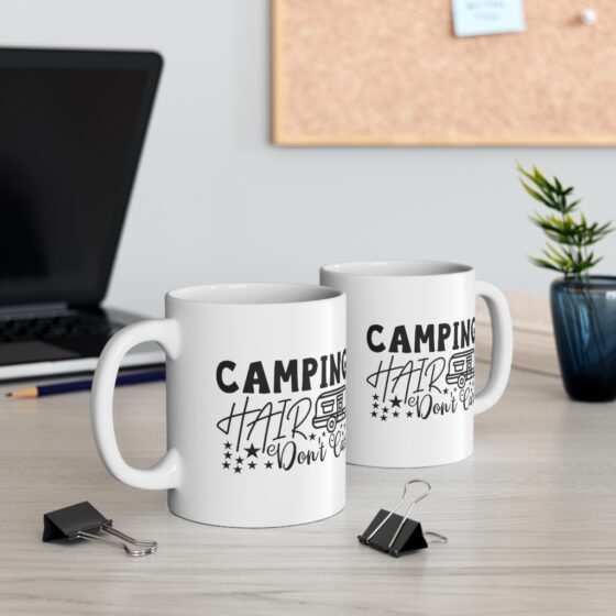 "Camping Hair Don't Care" - Funny Double Sided Print - White Ceramic Mug 11oz - Image 5