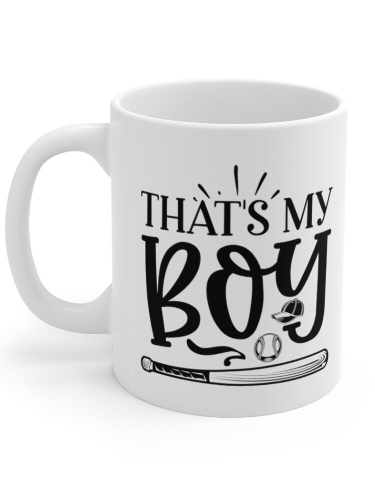 "That's My Boy" - Funny Double Sided Print - White Ceramic Mug 11oz