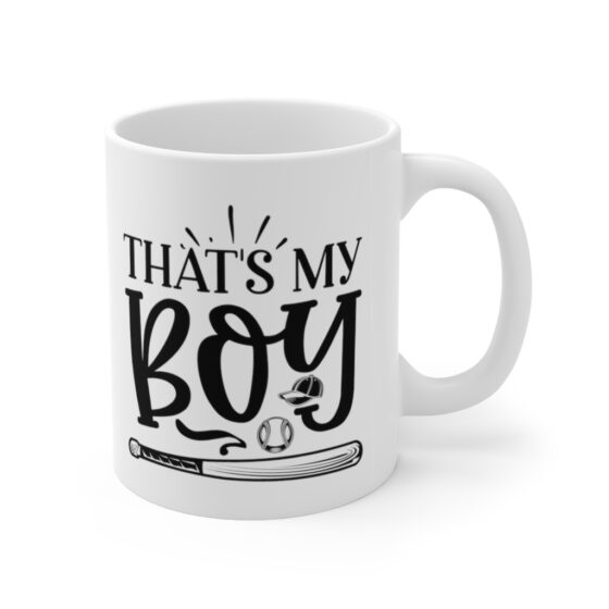 "That's My Boy" - Funny Double Sided Print - White Ceramic Mug 11oz - Image 3