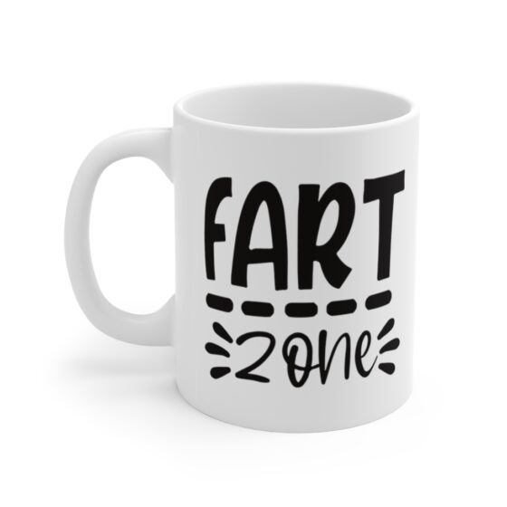 "Fart Zone" - Funny Double Sided Print - White Ceramic Mug 11oz