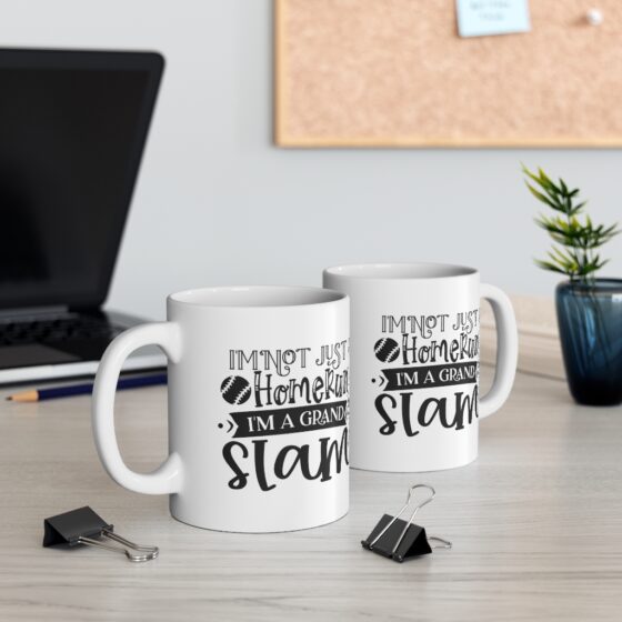 "I'm not Just a Homerun I'm a Grand Slam" - Funny Double Sided Print - White Ceramic Mug 11oz - Image 5