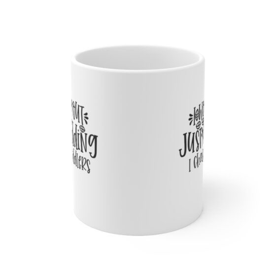 "I Work Out Just Kidding I Chase Toddlers" - Funny Double Sided Print - White Ceramic Mug 11oz - Image 2