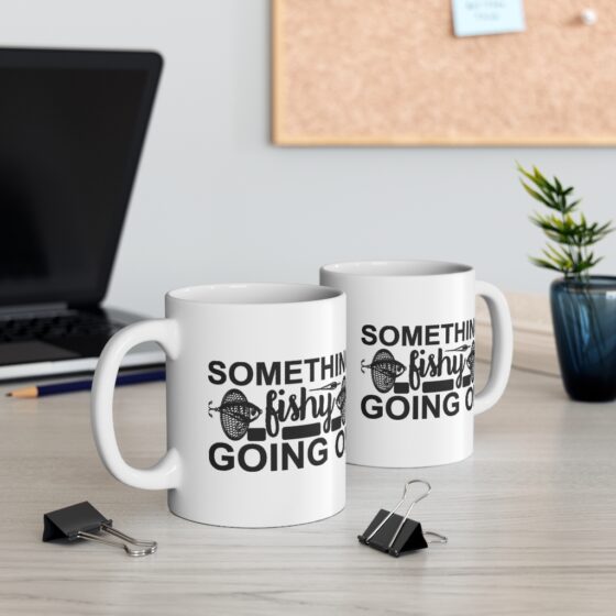"Something Fishy Going On" - Funny Double Sided Print - White Ceramic Mug 11oz - Image 5