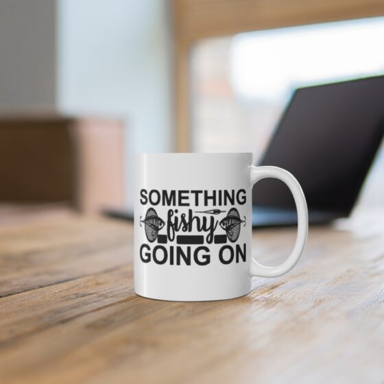 "Something Fishy Going On" - Funny Double Sided Print - White Ceramic Mug 11oz - Image 6