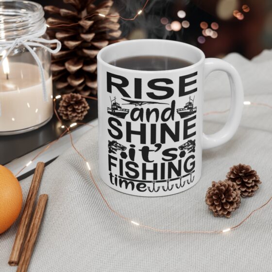 "Rise and Shine It's Fishing Time" - Funny Double Sided Print - White Ceramic Mug 11oz - Image 4