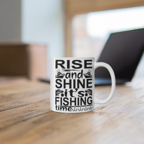 "Rise and Shine It's Fishing Time" - Funny Double Sided Print - White Ceramic Mug 11oz - Image 6