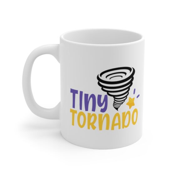 "Tiny Tornado" - Funny Double Sided Print - White Ceramic Mug 11oz