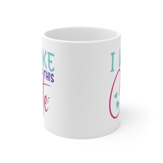 "I Woke Up This Cute" - Funny Double Sided Print - White Ceramic Mug 11oz - Image 2