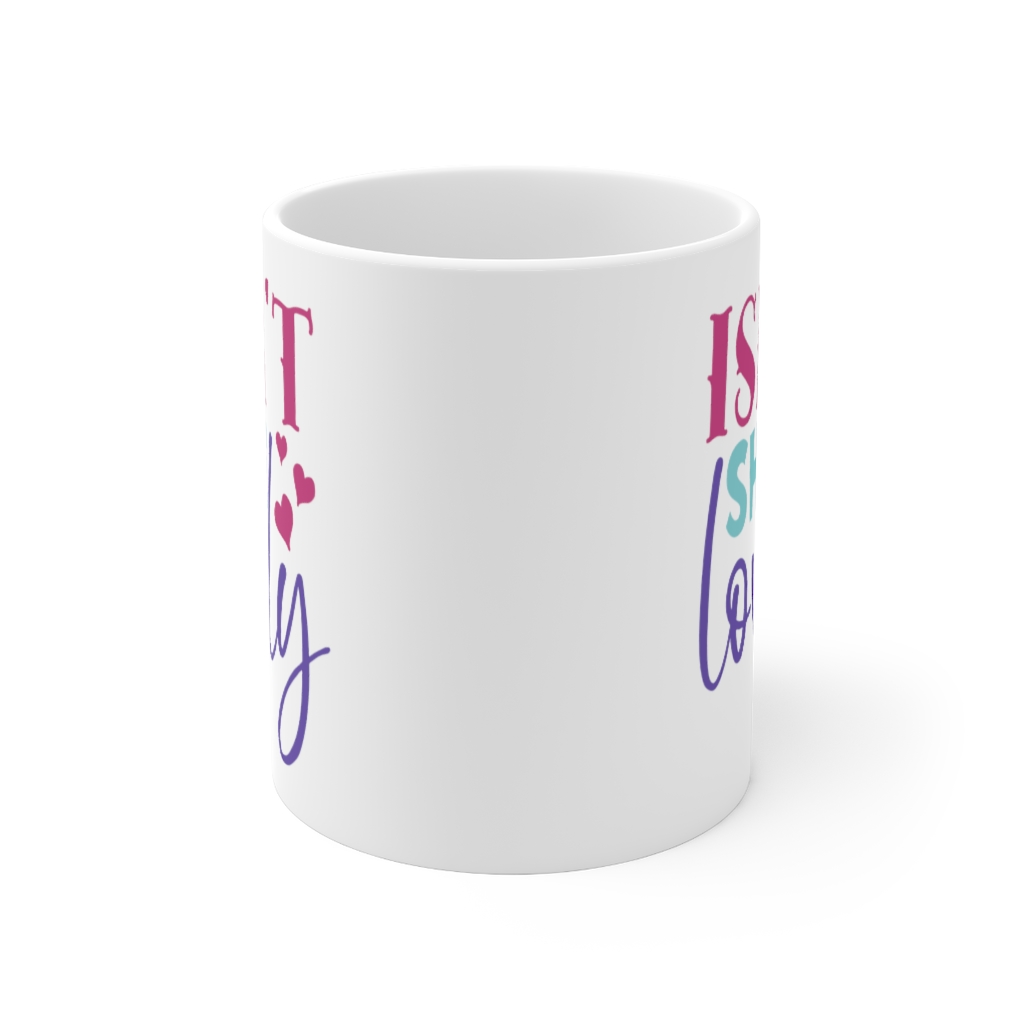 "Isn't She Lovely" - Funny Double Sided Print - White Ceramic Mug 11oz - Image 2