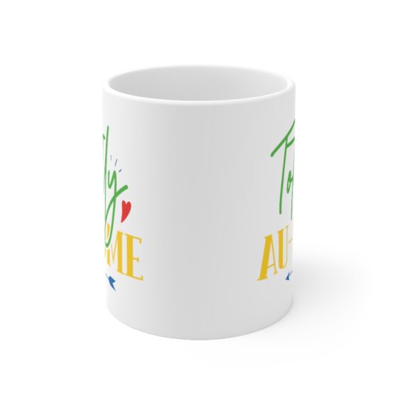 "Totally AU-Some" - Funny Double Sided Print - White Ceramic Mug 11oz - Image 2