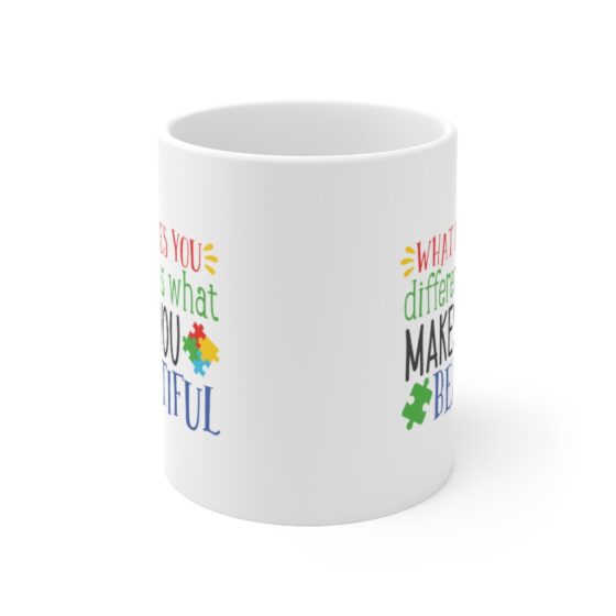 "What Makes You Different is What Makes You Beautiful" - Funny Double Sided Print - White Ceramic Mug 11oz - Image 2