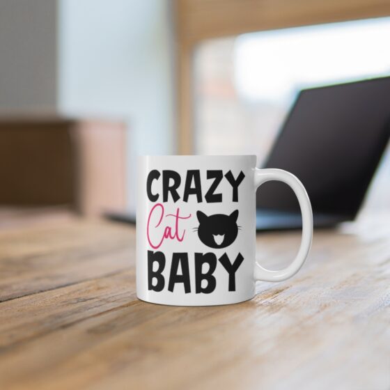 "Crazy Cat Baby" - Funny Double Sided Print - White Ceramic Mug 11oz - Image 6