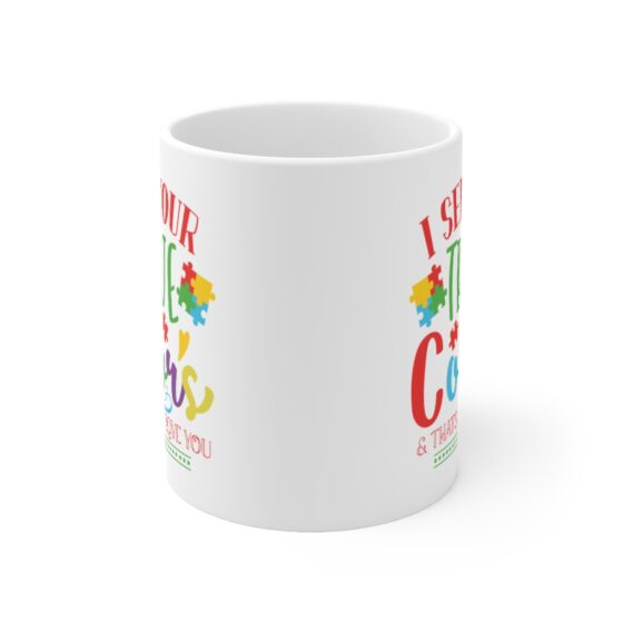 "I See Your True Colors & That's Why I Love You" - Funny Double Sided Print - White Ceramic Mug 11oz - Image 2