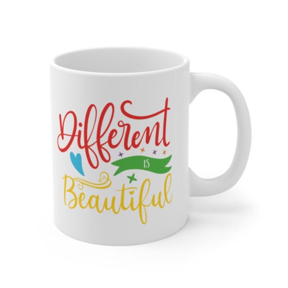 "Different is Beautiful" - Funny Double Sided Print - White Ceramic Mug 11oz - Image 3