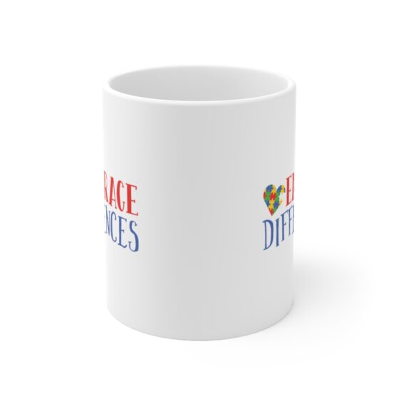 "Embrace Differences" - Funny Double Sided Print - White Ceramic Mug 11oz - Image 2