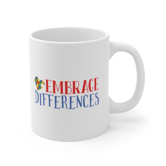 "Embrace Differences" - Funny Double Sided Print - White Ceramic Mug 11oz - Image 3