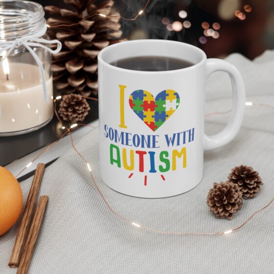 "I Love Someone with Autism" - Funny Double Sided Print - White Ceramic Mug 11oz - Image 4