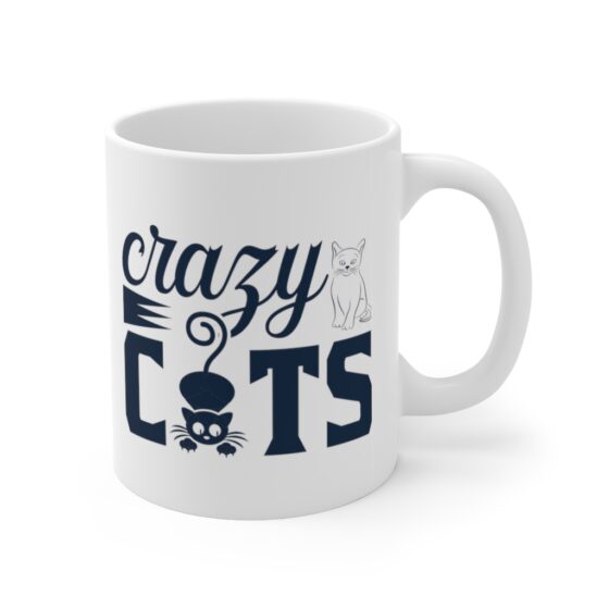 "Crazy Cats" - Funny Double Sided Print - White Ceramic Mug 11oz - Image 3