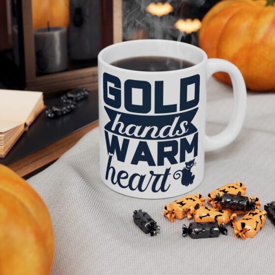 "Gold Hands Warm Heart" - Funny Double Sided Print - White Ceramic Mug 11oz - Image 7