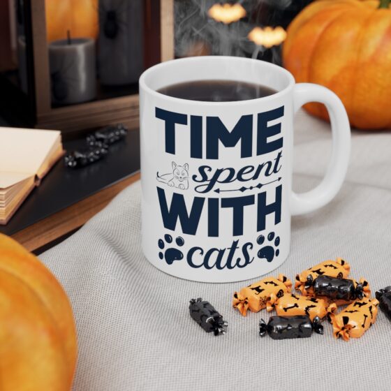 "Time Spent with Cats" - Funny Double Sided Print - White Ceramic Mug 11oz - Image 7