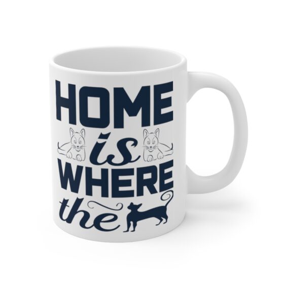 "Home is where the Cat is" - Funny Double Sided Print - White Ceramic Mug 11oz - Image 3