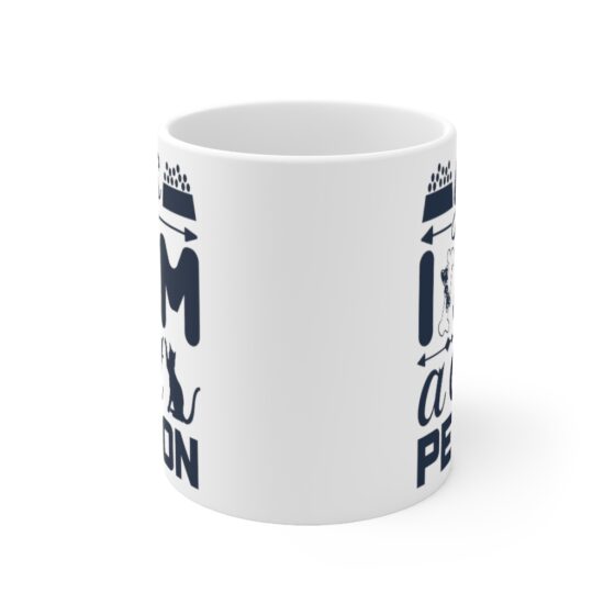 "Yes I am a Cat Person" - Funny Double Sided Print - White Ceramic Mug 11oz - Image 2