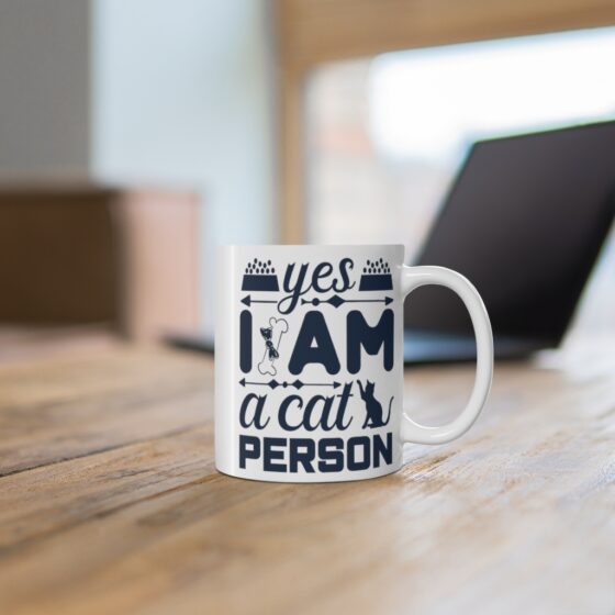 "Yes I am a Cat Person" - Funny Double Sided Print - White Ceramic Mug 11oz - Image 6