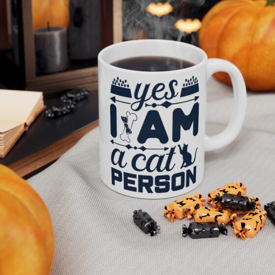 "Yes I am a Cat Person" - Funny Double Sided Print - White Ceramic Mug 11oz - Image 7