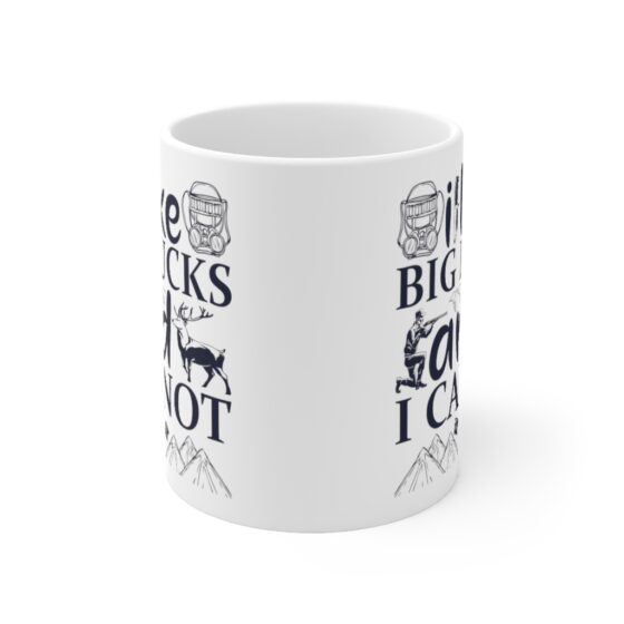 "I Like Big Bucks and I Cannot Lie" - Funny Double Sided Print - White Ceramic Mug 11oz - Image 2