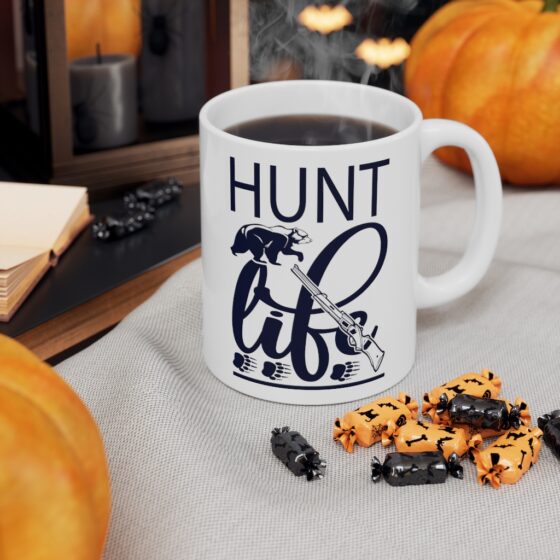 "Hunt Life" - Funny Double Sided Print - White Ceramic Mug 11oz - Image 7