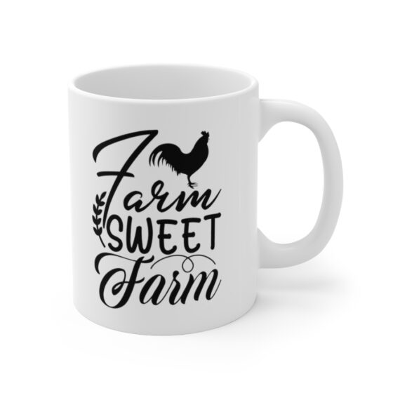 "Farm Sweet Farm" - Funny Double Sided Print - White Ceramic Mug 11oz - Image 3