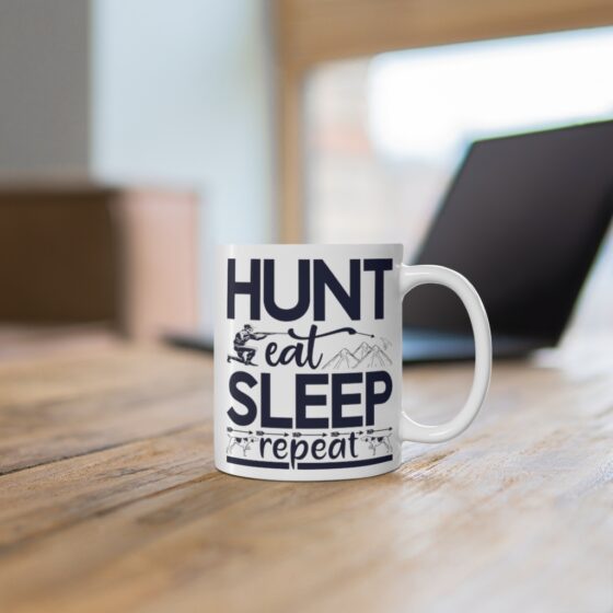 "Hunt Eat Sleep Repeat" - Funny Double Sided Print - White Ceramic Mug 11oz - Image 6