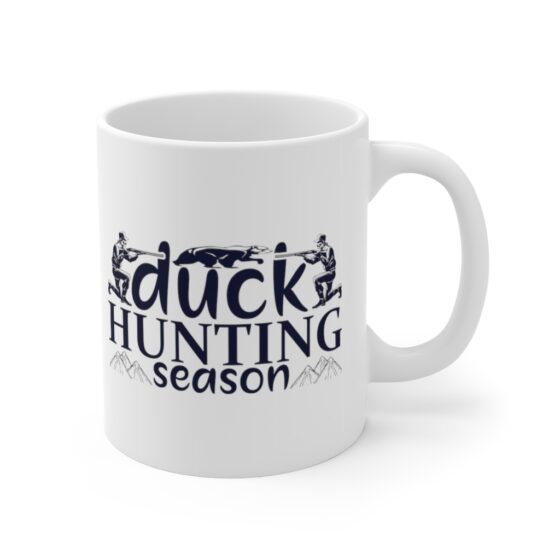 "Duck Hunting Season" - Funny Double Sided Print - White Ceramic Mug 11oz - Image 3