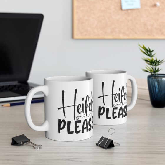 "Heifer Please" - Funny Double Sided Print - White Ceramic Mug 11oz - Image 5