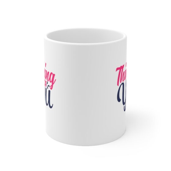 "Thinking of You" - Funny Double Sided Print - White Ceramic Mug 11oz - Image 2