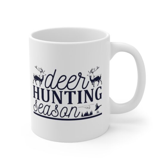 "Deer Hunting Season" - Funny Double Sided Print - White Ceramic Mug 11oz - Image 3